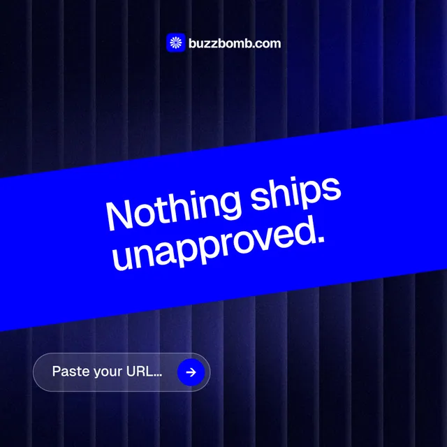 Instagram post for BuzzBomb: "Nothing ships unapproved." Agentic glass style, diagonal layout, dark palette in blue.