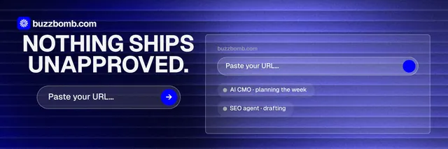 X header for BuzzBomb: "Nothing ships unapproved." Agentic glass style, skeleton layout, dark palette in blue.