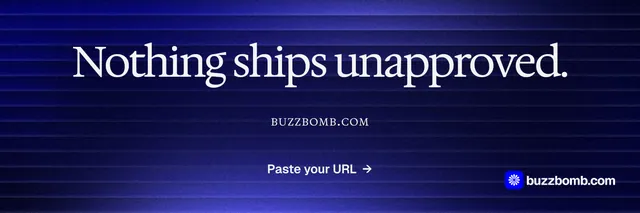 X header for BuzzBomb: "Nothing ships unapproved." Agentic glass style, smallcaps layout, dark palette in black, blue.