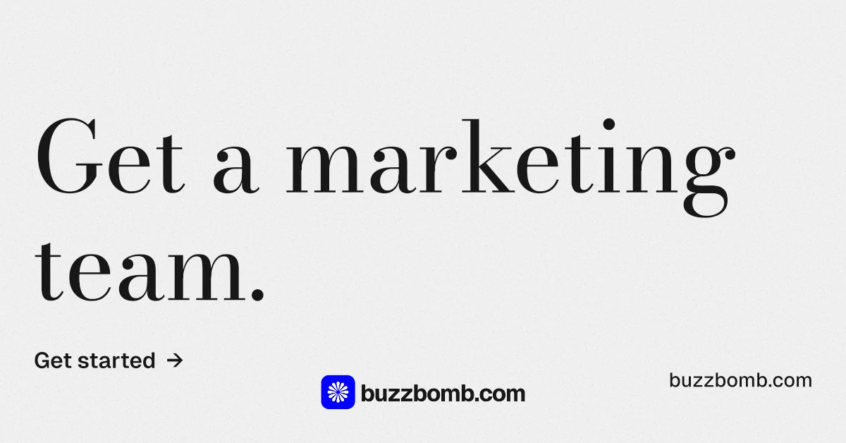 Social ad for BuzzBomb: "Get a marketing team." Minimal luxury style, poster layout, light palette in white, grey.