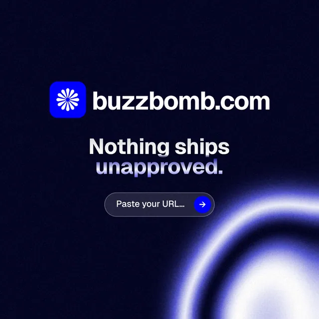 Instagram post for BuzzBomb: "Nothing ships unapproved." Agentic glass style, logo hero layout, dark palette in black, blue.