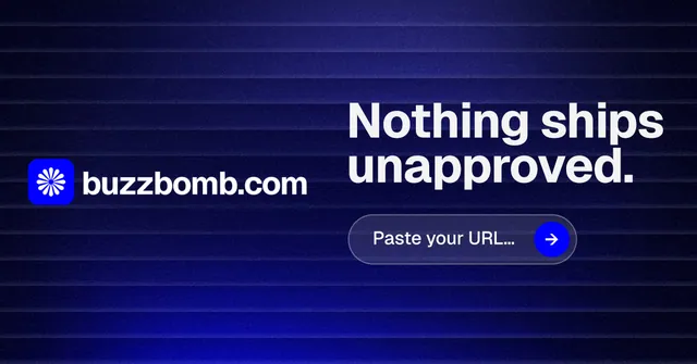 Social ad for BuzzBomb: "Nothing ships unapproved." Agentic glass style, logo hero layout, dark palette in black, blue, grey.