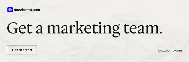 X header for BuzzBomb: "Get a marketing team." Editorial style, poster layout, light palette in white, grey.