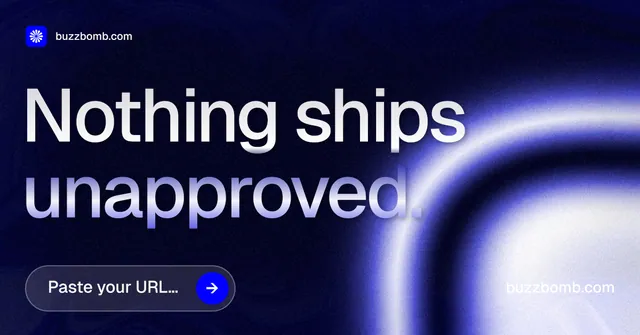 Social ad for BuzzBomb: "Nothing ships unapproved." Agentic glass style, poster layout, dark palette in black, blue.