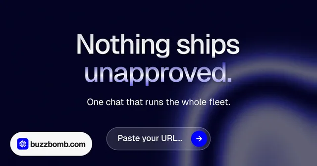 Social ad for BuzzBomb: "Nothing ships unapproved." Agentic glass style, centred layout, dark palette in black, grey, blue.