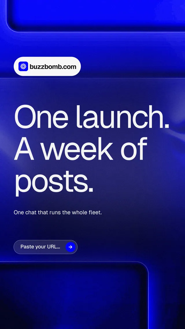 Instagram story for BuzzBomb: "One launch. A week of posts." Agentic glass style, announce layout, dark palette in blue.