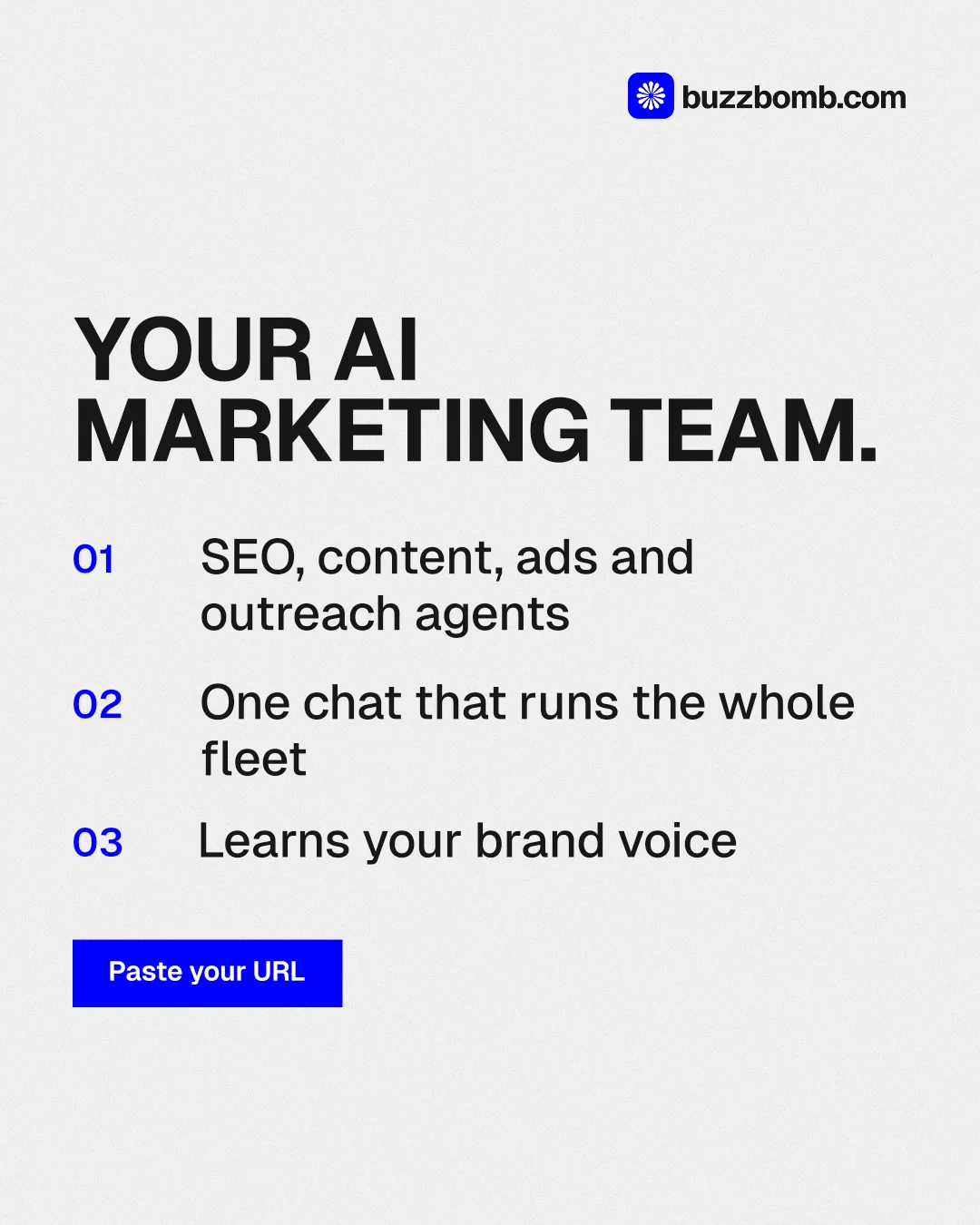 Instagram portrait post for BuzzBomb: "Your AI marketing team." Swiss style, numbered layout, light palette in white, grey.