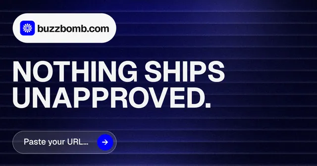 Social ad for BuzzBomb: "Nothing ships unapproved." Agentic glass style, announce layout, dark palette in black, blue, grey.