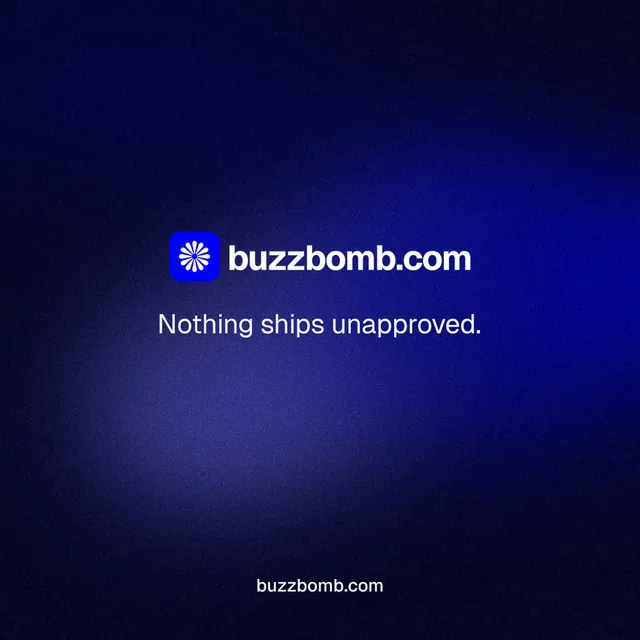 Instagram post for BuzzBomb: "Nothing ships unapproved." Swiss style, end card layout, dark palette in black, blue.