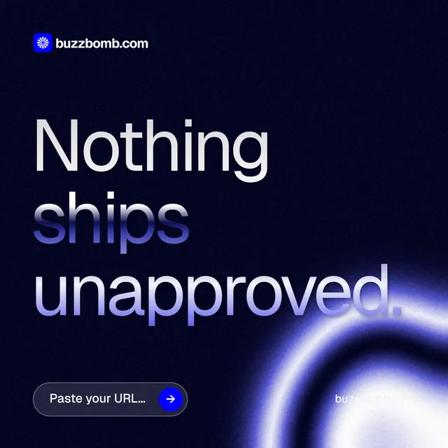 Instagram post for BuzzBomb: "Nothing ships unapproved." Agentic glass style, poster layout, dark palette in black, blue.