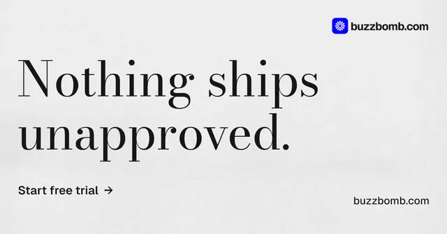 Social ad for BuzzBomb: "Nothing ships unapproved." Minimal luxury style, poster layout, light palette in white, grey.