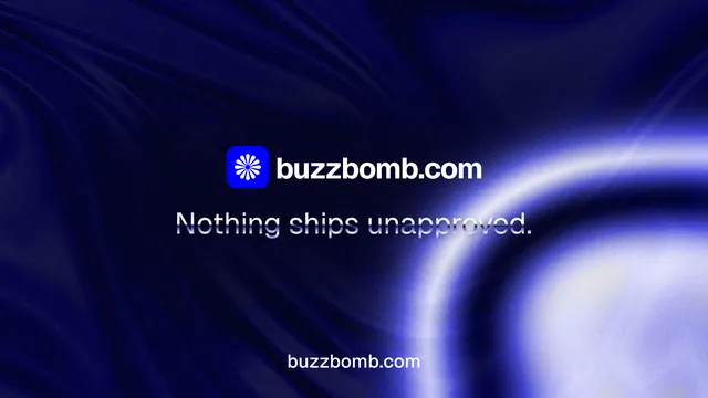Landscape graphic for BuzzBomb: "Nothing ships unapproved." Agentic glass style, end card layout, dark palette in black, blue.