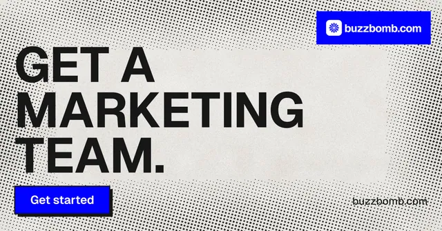 Social ad for BuzzBomb: "Get a marketing team." Brutalist style, poster layout, light palette in grey, white, blue.