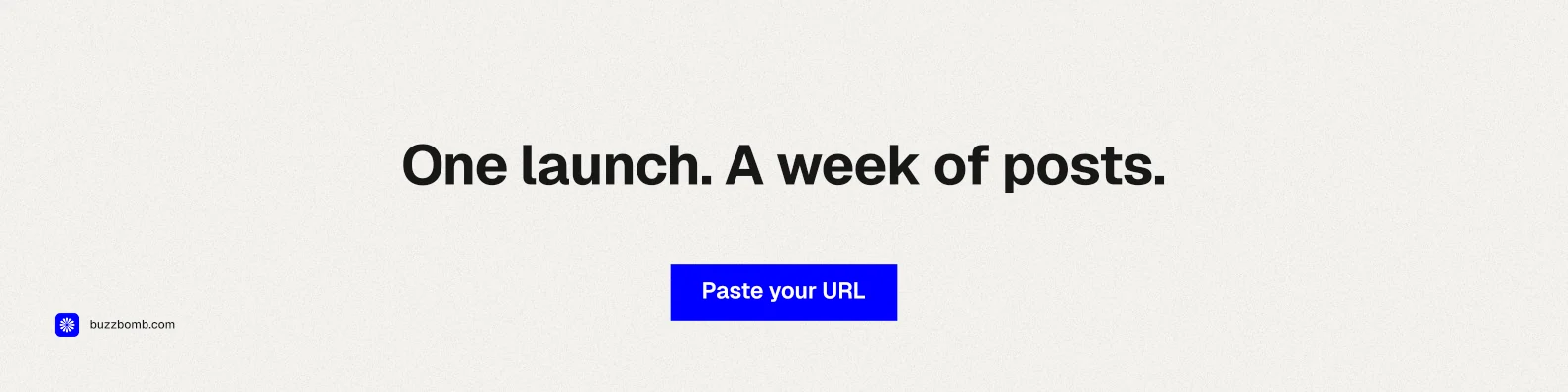 LinkedIn banner for BuzzBomb: "One launch. A week of posts." Swiss style, centred layout, light palette in white.