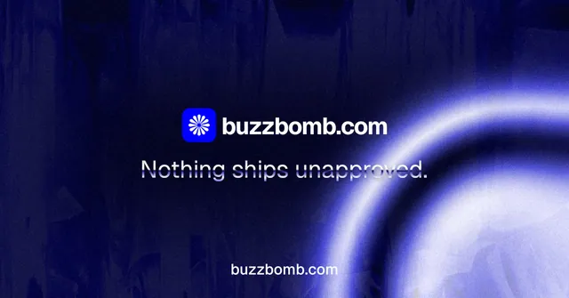 Social ad for BuzzBomb: "Nothing ships unapproved." Agentic glass style, end card layout, dark palette in blue, black.