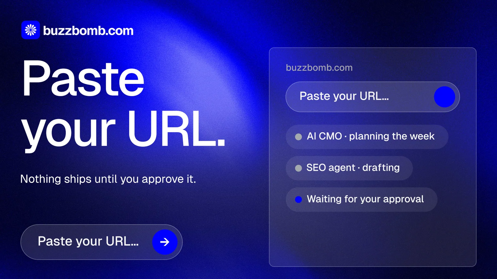 Landscape graphic for BuzzBomb: "Paste your URL." Agentic glass style, bottom layout, dark palette in blue.