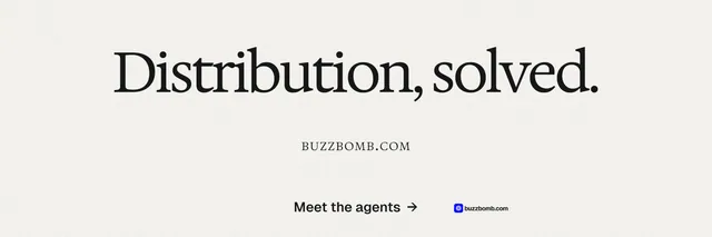 X header for BuzzBomb: "Distribution, solved." Swiss style, smallcaps layout, light palette in white, grey.