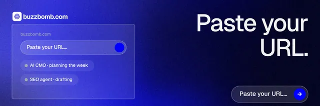 X header for BuzzBomb: "Paste your URL." Agentic glass style, right layout, dark palette in black, blue.