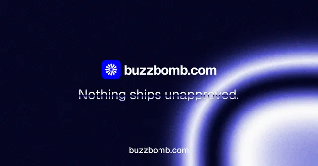 Social ad for BuzzBomb: "Nothing ships unapproved." Agentic glass style, end card layout, dark palette in black, blue.