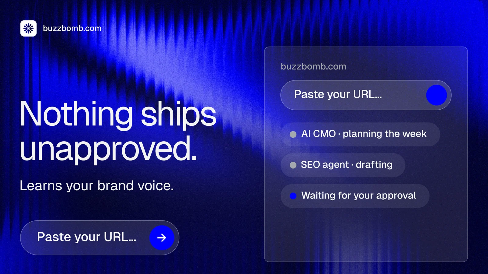 Landscape graphic for BuzzBomb: "Nothing ships unapproved." Agentic glass style, bottom layout, dark palette in blue.