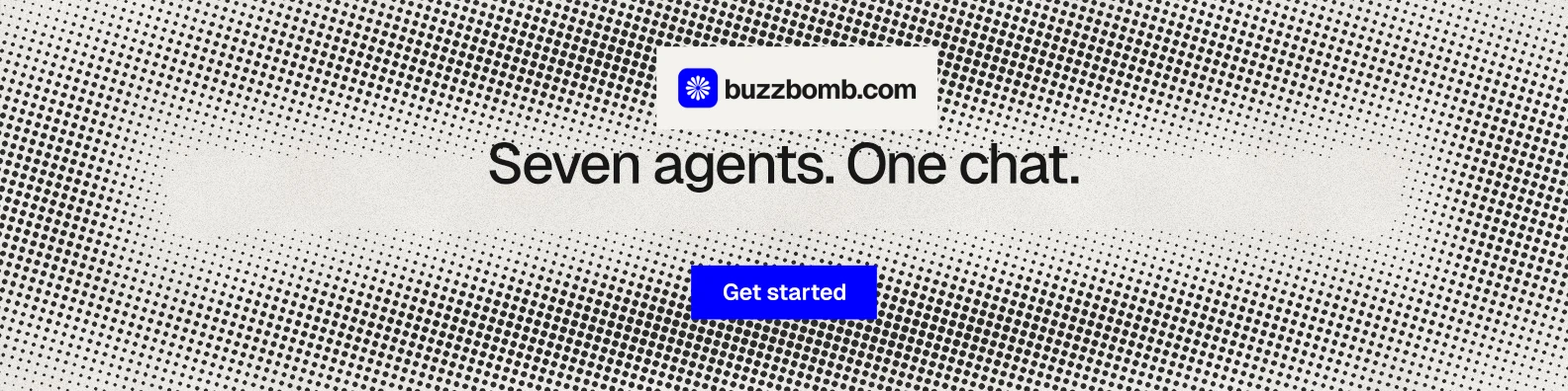 LinkedIn banner for BuzzBomb: "Seven agents. One chat." Swiss style, centred layout, light palette in grey, white.