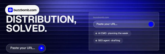 X header for BuzzBomb: "Distribution, solved." Agentic glass style, bottom layout, dark palette in black, blue, grey.