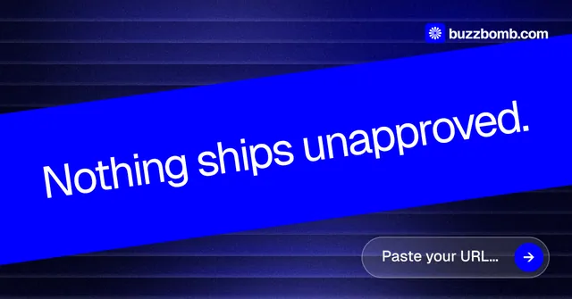 Social ad for BuzzBomb: "Nothing ships unapproved." Agentic glass style, diagonal layout, dark palette in blue.