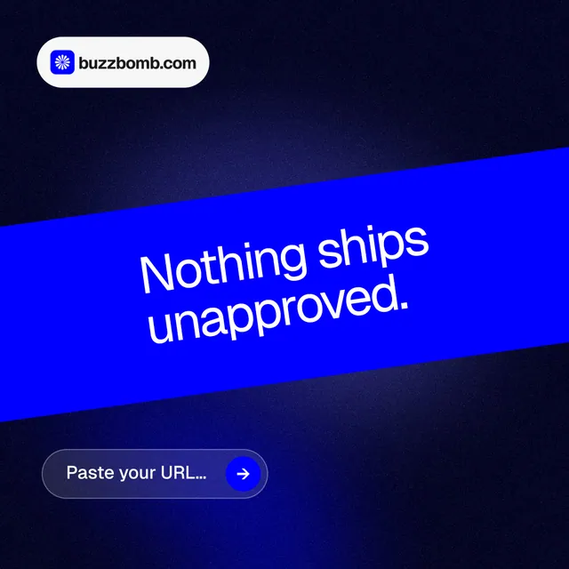 Instagram post for BuzzBomb: "Nothing ships unapproved." Agentic glass style, diagonal layout, dark palette in black, blue.