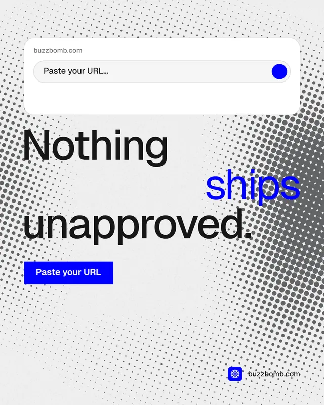 Instagram portrait post for BuzzBomb: "Nothing ships unapproved." Swiss style, stacked layout, light palette in white, grey.