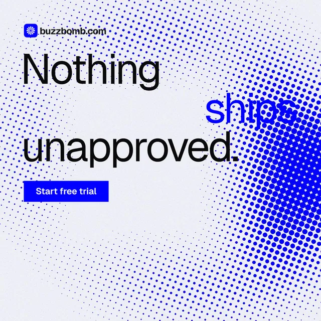 Instagram post for BuzzBomb: "Nothing ships unapproved." Swiss style, stacked layout, light palette in blue, white.