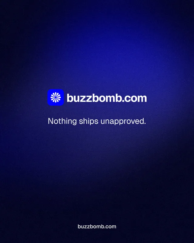 Instagram portrait post for BuzzBomb: "Nothing ships unapproved." Swiss style, end card layout, dark palette in black, blue.