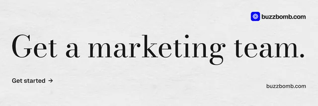 X header for BuzzBomb: "Get a marketing team." Minimal luxury style, poster layout, light palette in white, grey.