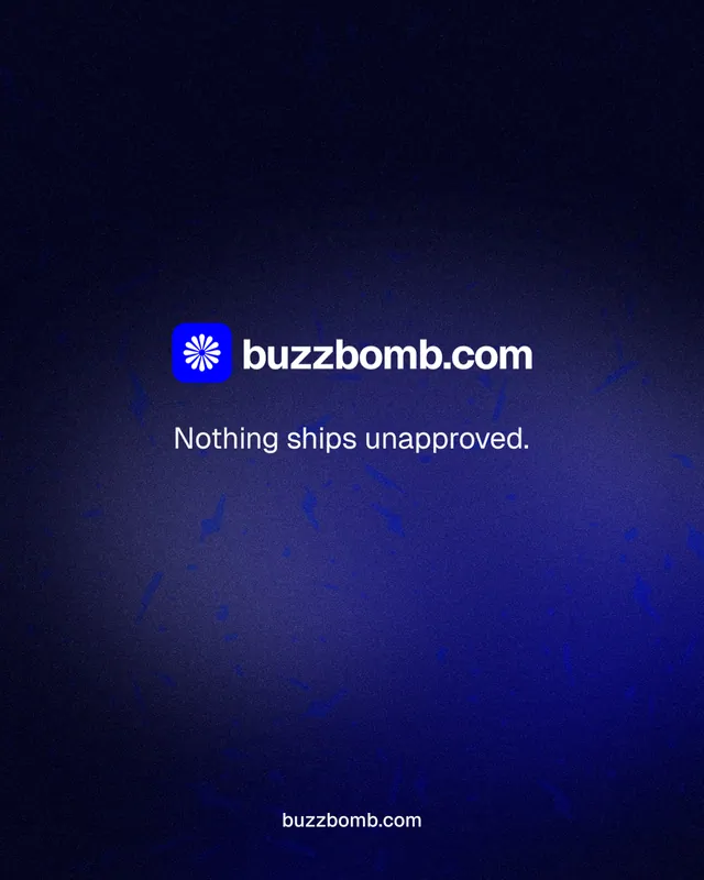Instagram portrait post for BuzzBomb: "Nothing ships unapproved." Agentic glass style, end card layout, dark palette in black, blue.
