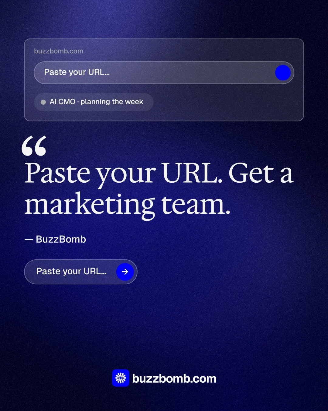 Instagram portrait post for BuzzBomb: "Paste your URL." Agentic glass style, quote layout, dark palette in black, blue.