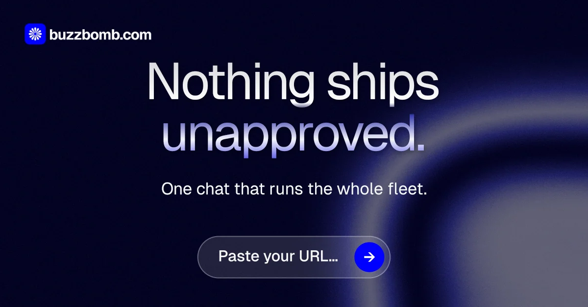 Social ad for BuzzBomb: "Nothing ships unapproved." Agentic glass style, centred layout, dark palette in black, grey, blue.