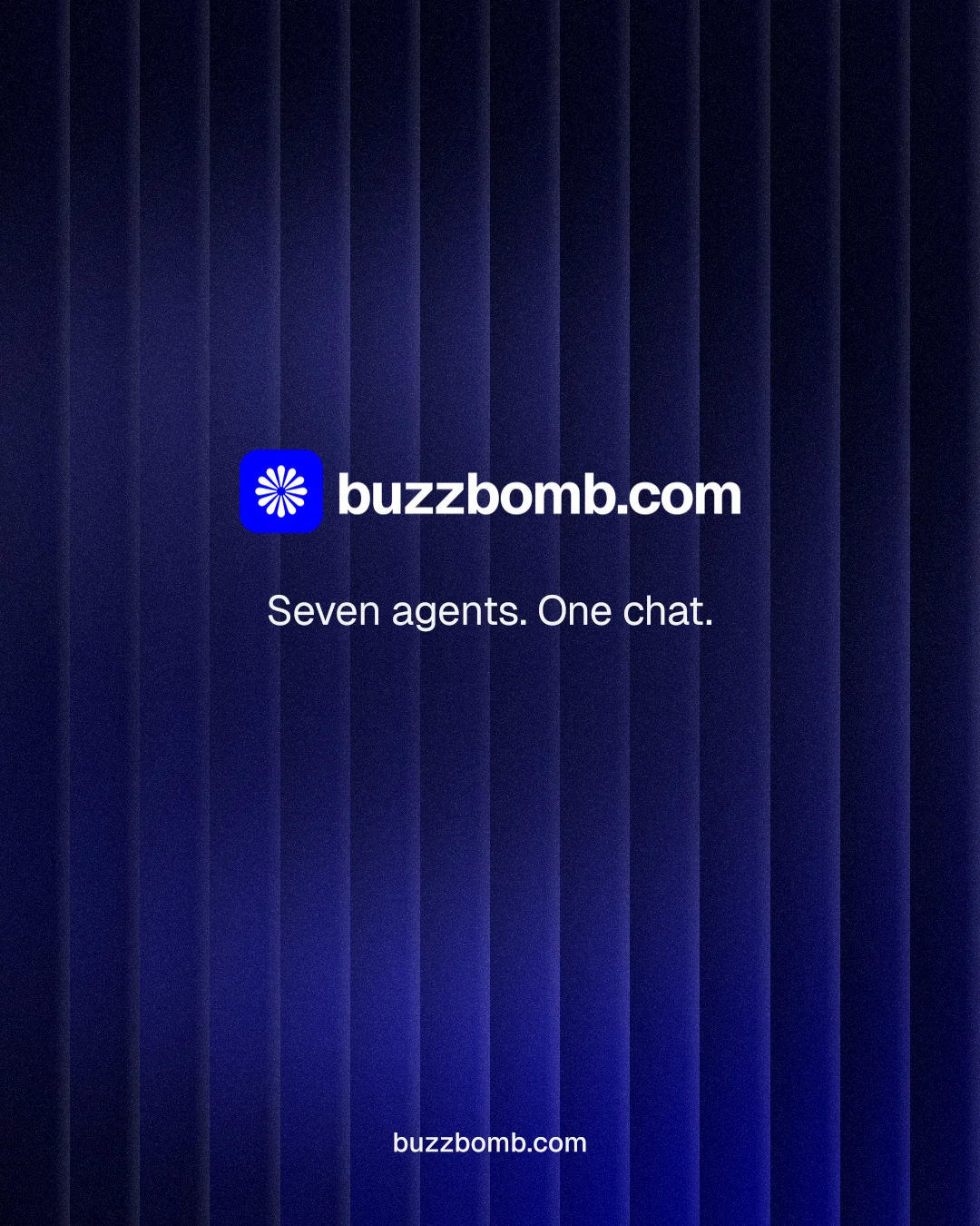 Instagram portrait post for BuzzBomb: "Seven agents. One chat." Agentic glass style, end card layout, dark palette in black, blue.