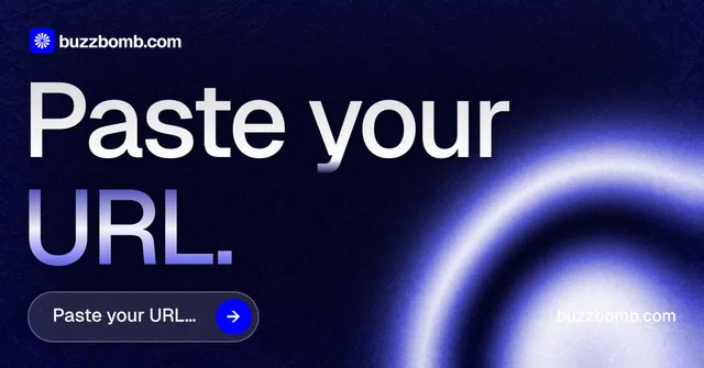 Social ad for BuzzBomb: "Paste your URL." Agentic glass style, poster layout, dark palette in black, blue.