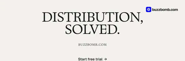 X header for BuzzBomb: "Distribution, solved." Swiss style, smallcaps layout, light palette in white, grey.