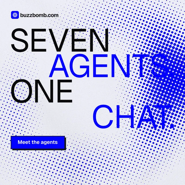 Instagram post for BuzzBomb: "Seven agents. One chat." Brutalist style, stacked layout, light palette in blue, white.
