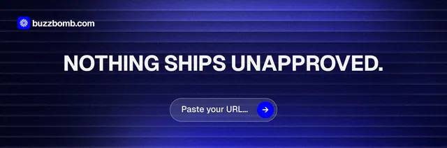 X header for BuzzBomb: "Nothing ships unapproved." Agentic glass style, centred layout, dark palette in blue, black.