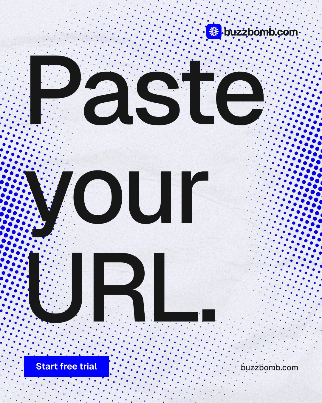 Instagram portrait post for BuzzBomb: "Paste your URL." Swiss style, poster layout, light palette in blue, white, grey.