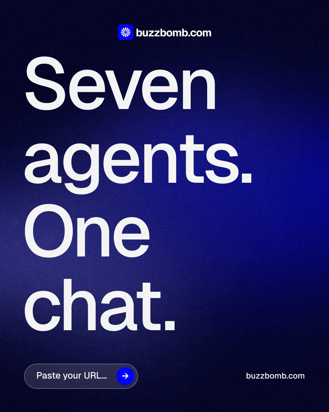 Instagram portrait post for BuzzBomb: "Seven agents. One chat." Agentic glass style, poster layout, dark palette in black, blue, grey.