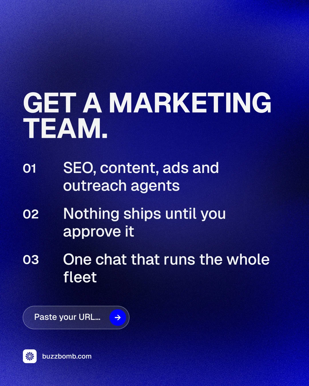 Instagram portrait post for BuzzBomb: "Get a marketing team." Agentic glass style, numbered layout, dark palette in blue.