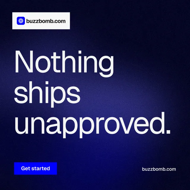 Instagram post for BuzzBomb: "Nothing ships unapproved." Swiss style, poster layout, dark palette in black, blue, grey.