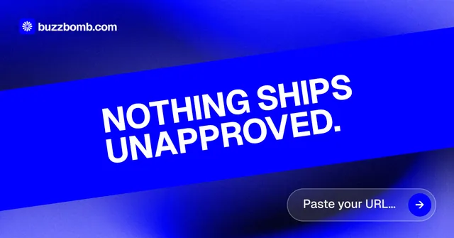 Social ad for BuzzBomb: "Nothing ships unapproved." Agentic glass style, diagonal layout, dark palette in blue.