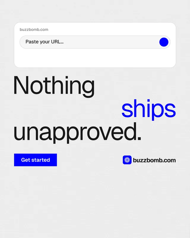 Instagram portrait post for BuzzBomb: "Nothing ships unapproved." Swiss style, stacked layout, light palette in white, blue.