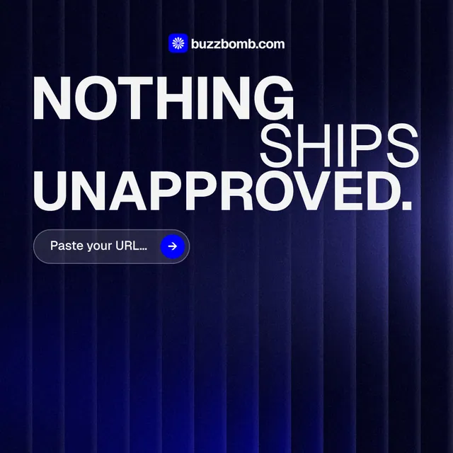 Instagram post for BuzzBomb: "Nothing ships unapproved." Agentic glass style, stacked layout, dark palette in black, blue, grey.