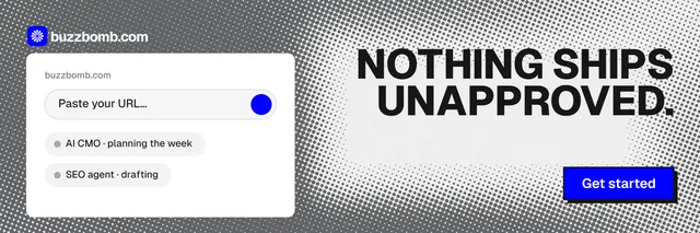 X header for BuzzBomb: "Nothing ships unapproved." Brutalist style, right layout, light palette in grey, white.