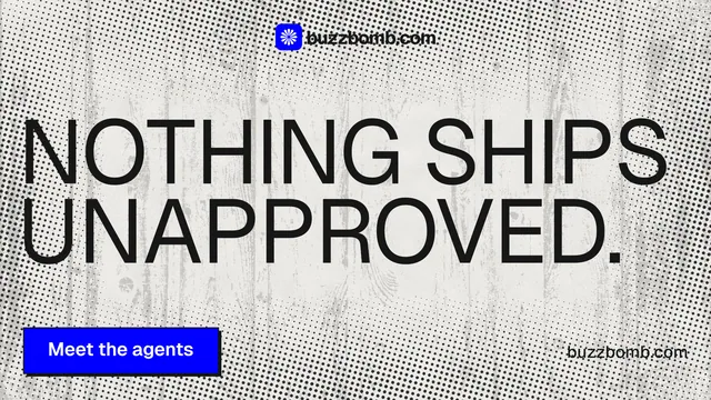 Landscape graphic for BuzzBomb: "Nothing ships unapproved." Brutalist style, poster layout, light palette in grey, white.