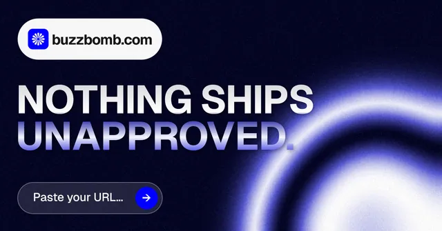 Social ad for BuzzBomb: "Nothing ships unapproved." Agentic glass style, announce layout, dark palette in black, blue.